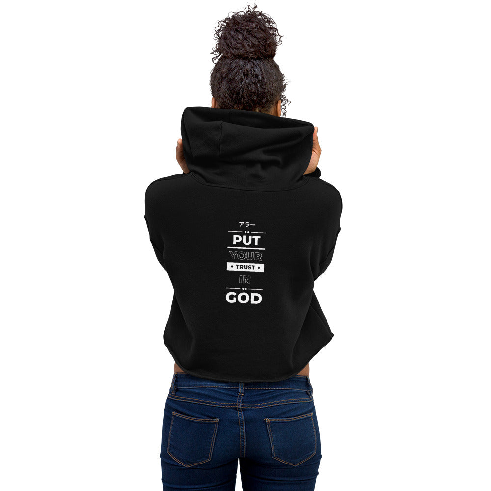 Put Your Trust In God Crop Hoodie