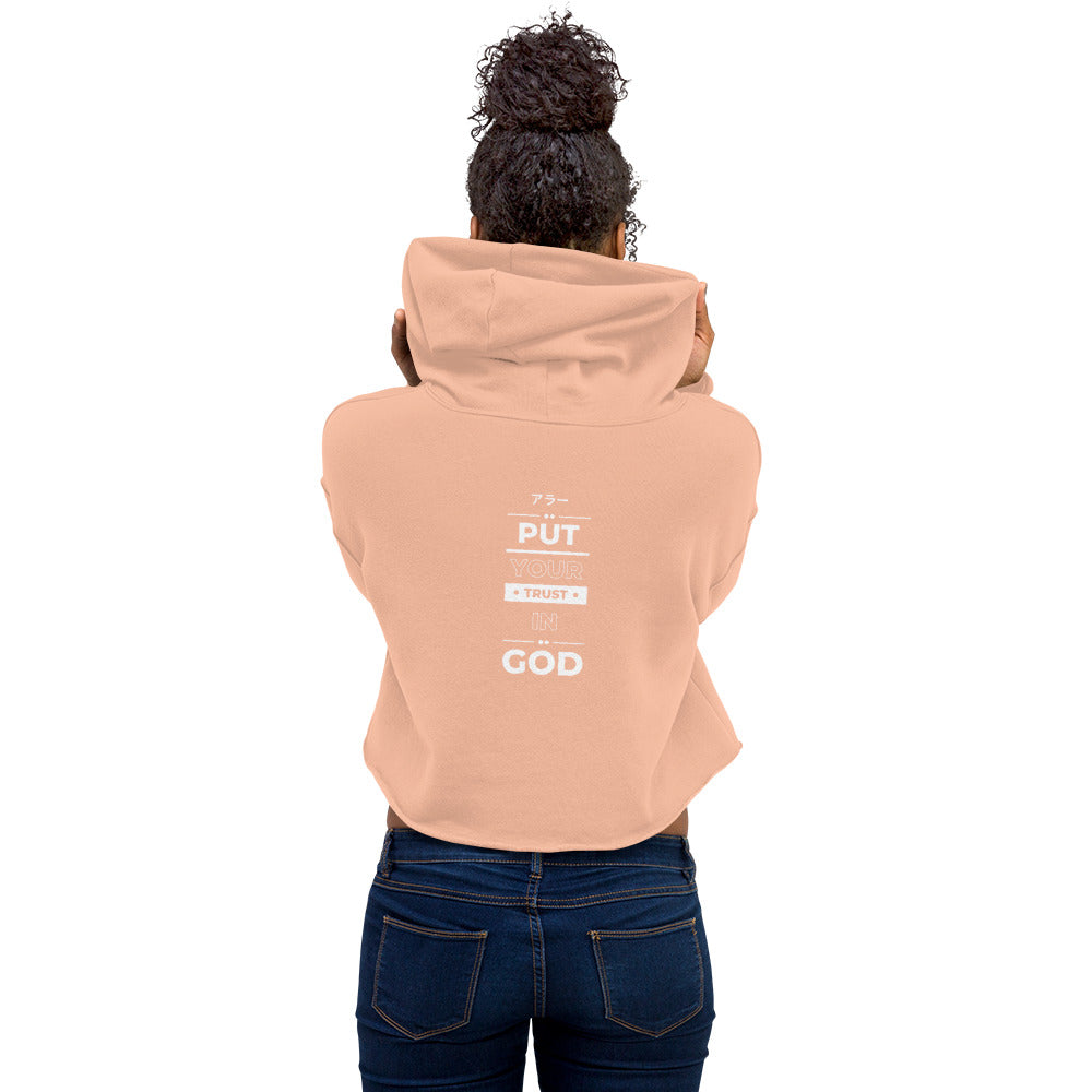 Put Your Trust In God Crop Hoodie